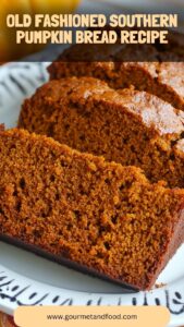 Old Fashioned Southern Pumpkin Bread Recipe – Gourmet And Food