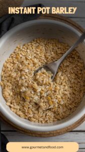 Instant Pot Barley – Gourmet And Food