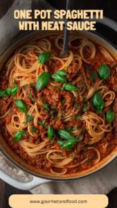 One Pot Spaghetti with Meat Sauce – Gourmet And Food