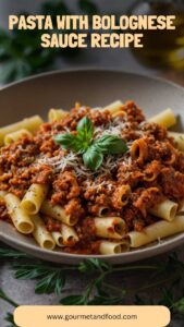 Pasta With Bolognese Sauce Recipe – Gourmet And Food