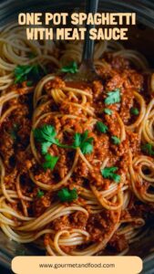 One Pot Spaghetti with Meat Sauce – Gourmet And Food