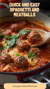 Quick and Easy Spaghetti and Meatballs – Gourmet And Food