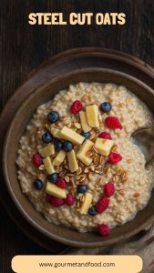 Steel Cut Oats – Gourmet And Food