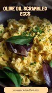 Olive Oil Scrambled Eggs – Gourmet And Food