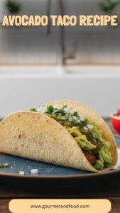 Avocado Taco Recipe – Gourmet And Food