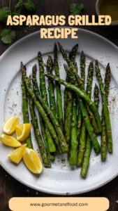 Asparagus Grilled Recipe – Gourmet And Food