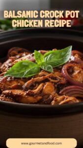 Balsamic Crock Pot Chicken Recipe – Gourmet And Food